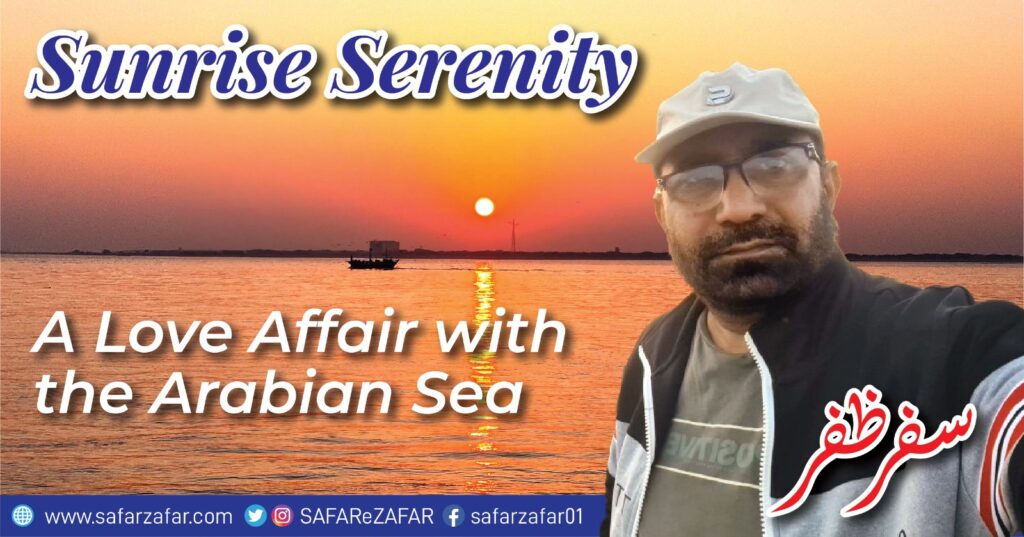 Sunrise Serenity A Love Affair with the Arabian Sea